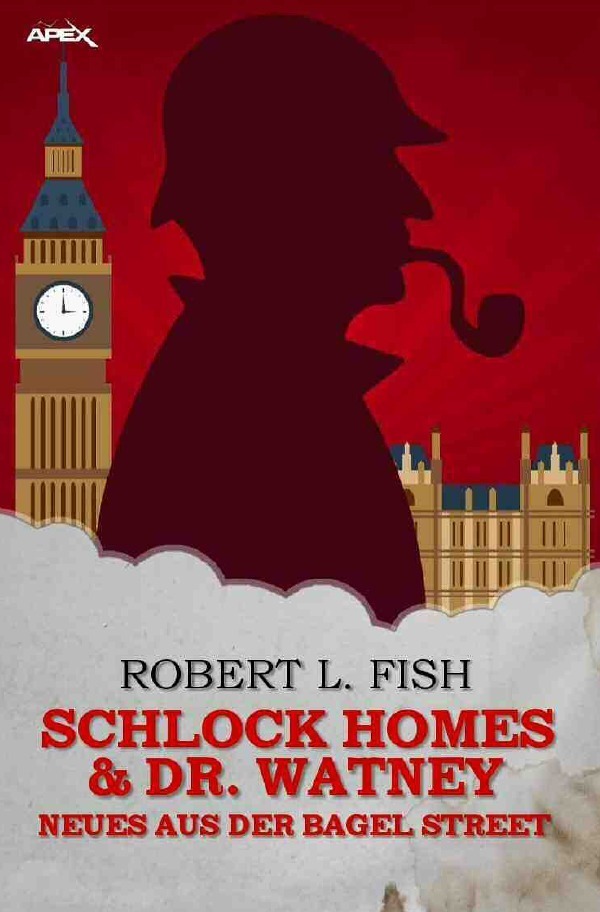 Cover: 9783756528301 | SCHLOCK HOMES & DR. WATNEY - NEUES AUS DER BAGEL STREET | Fish | Buch