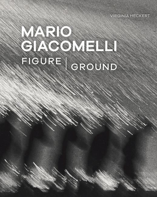 Cover: 9781606067185 | Mario Giacomelli - Figure/Ground | Virginia Heckert | Taschenbuch