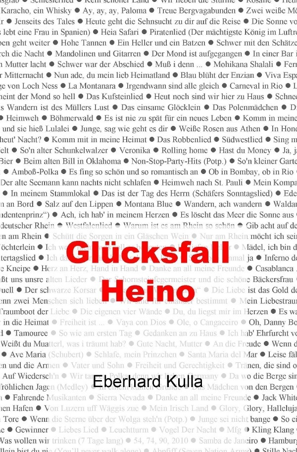 Cover: 9783753101927 | Glücksfall Heino | Eberhard Kulla | Taschenbuch | 264 S. | Deutsch