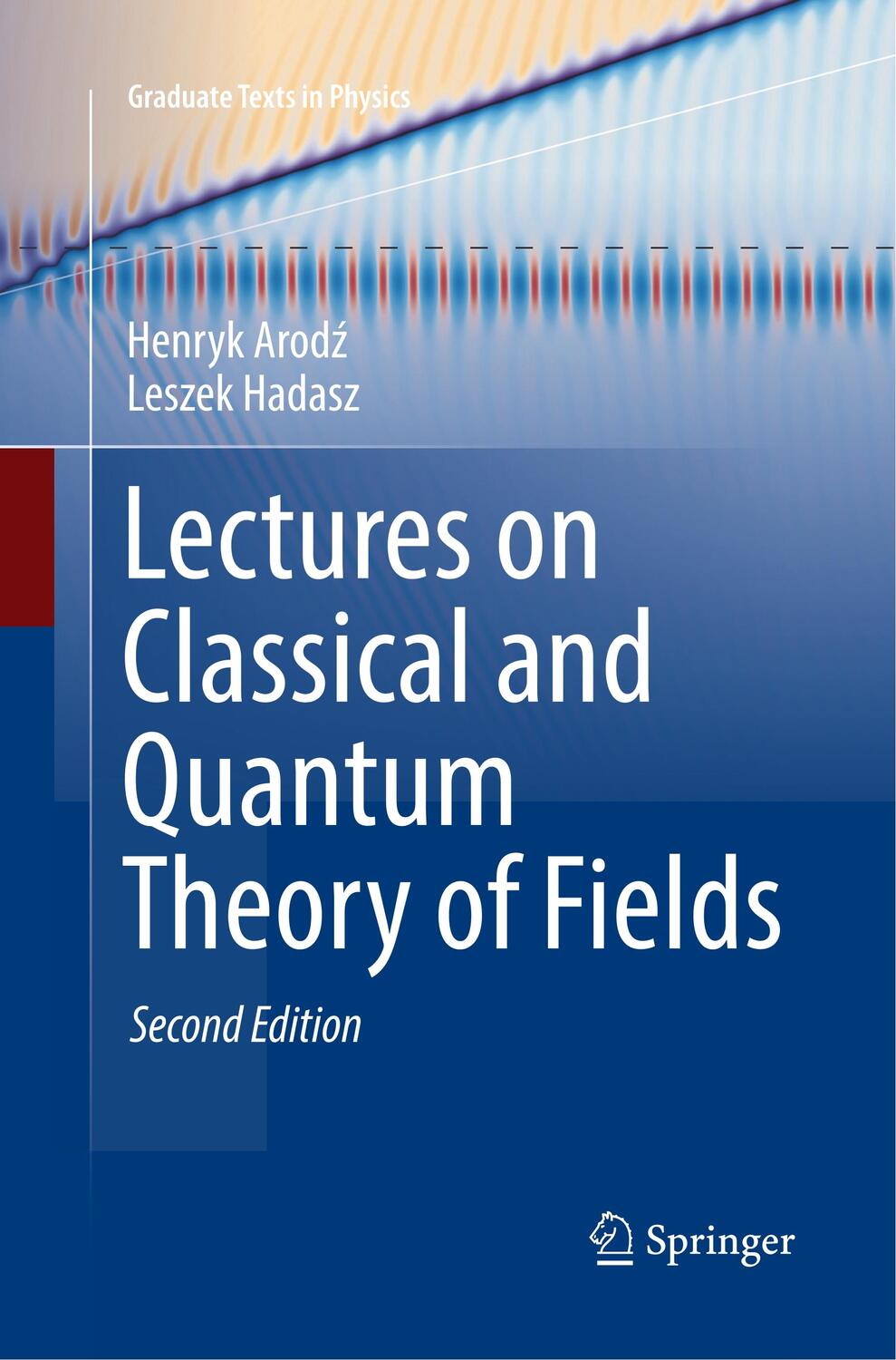 Cover: 9783319857107 | Lectures on Classical and Quantum Theory of Fields | Hadasz (u. a.)