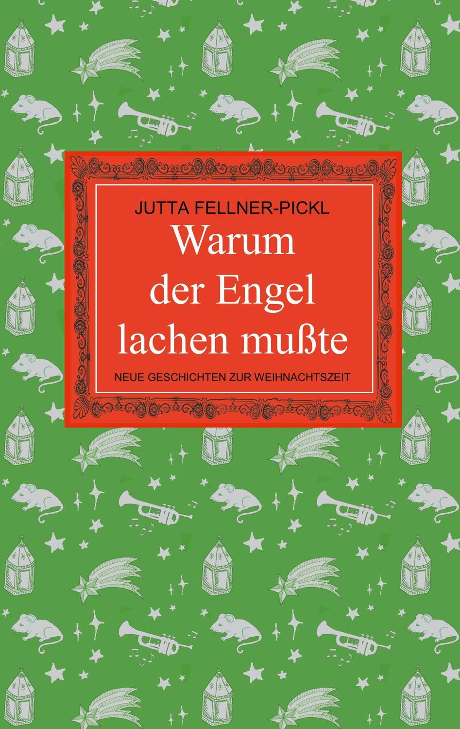 Cover: 9783744890762 | Warum der Engel lachen mußte | Neue Geschichten zur Weihnachtszeit