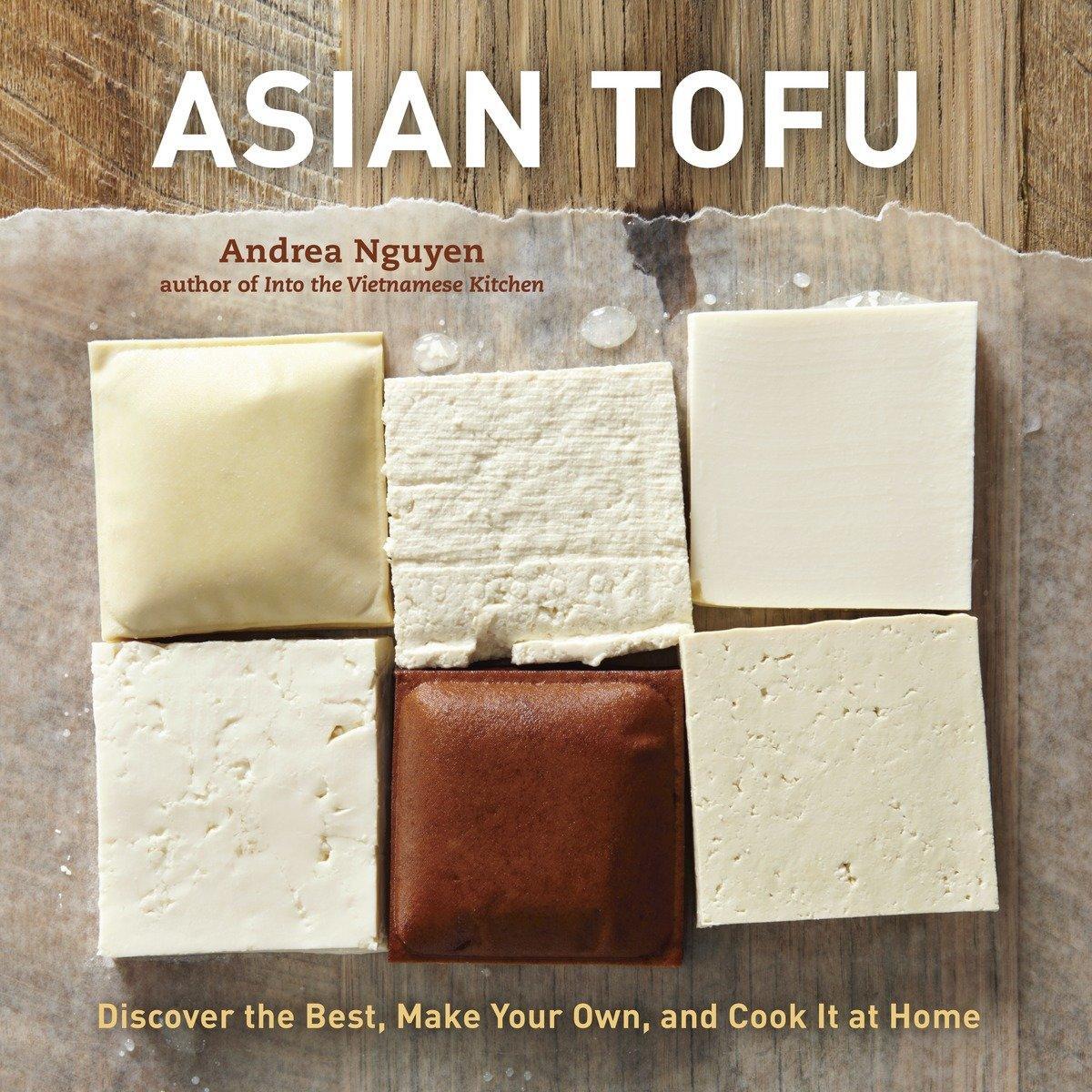Cover: 9781607740254 | Asian Tofu | Andrea Nguyen | Buch | Englisch | 2012
