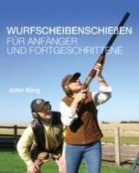 Cover: 9780992629236 | Wurfscheibenschiessen fur Anfanger und Fortgeschrittene | John King