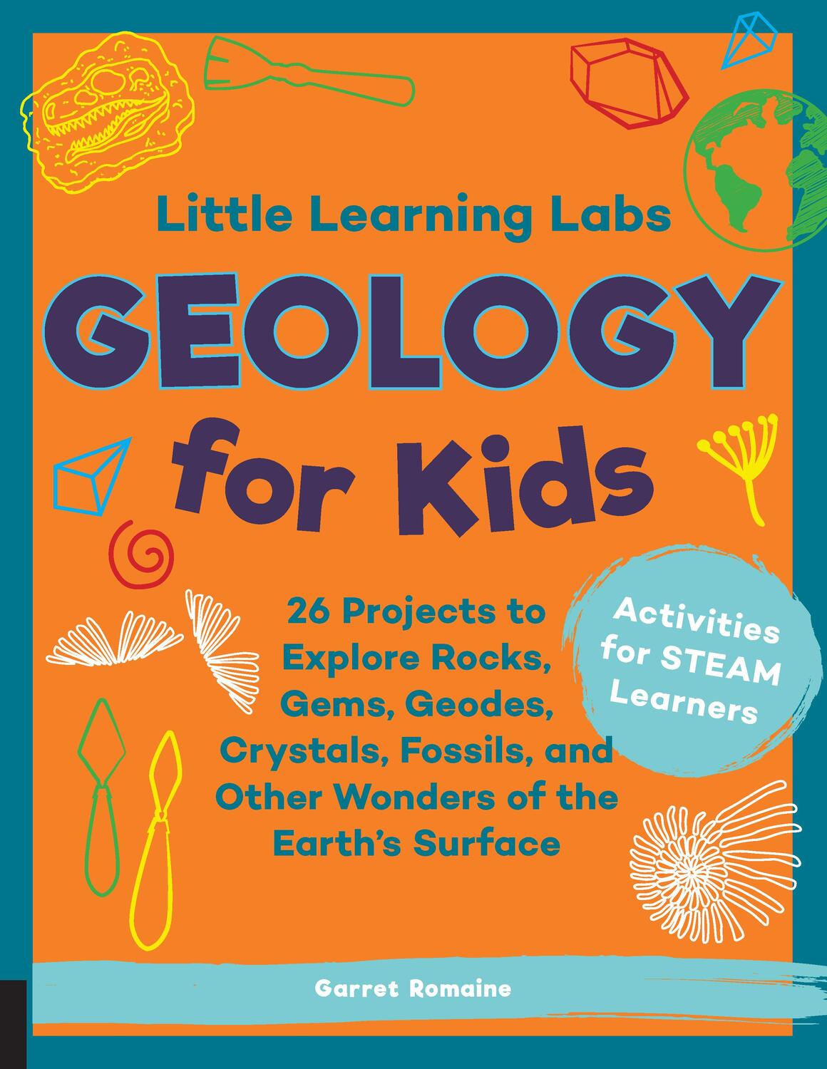 Cover: 9781631598111 | Little Learning Labs: Geology for Kids, abridged paperback edition