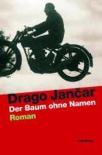 Cover: 9783852565279 | Der Baum ohne Namen | Roman, Transfer Bibliothek CI | Drago Jancar