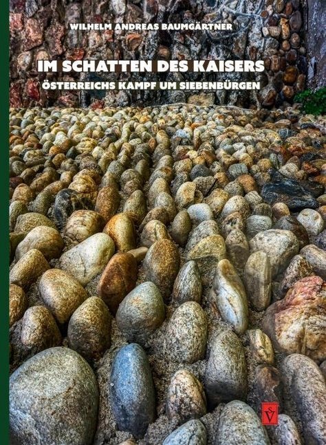 Cover: 9783946954583 | Im Schatten des Kaisers | Österreichs Kampf um Siebenbürgen | Buch