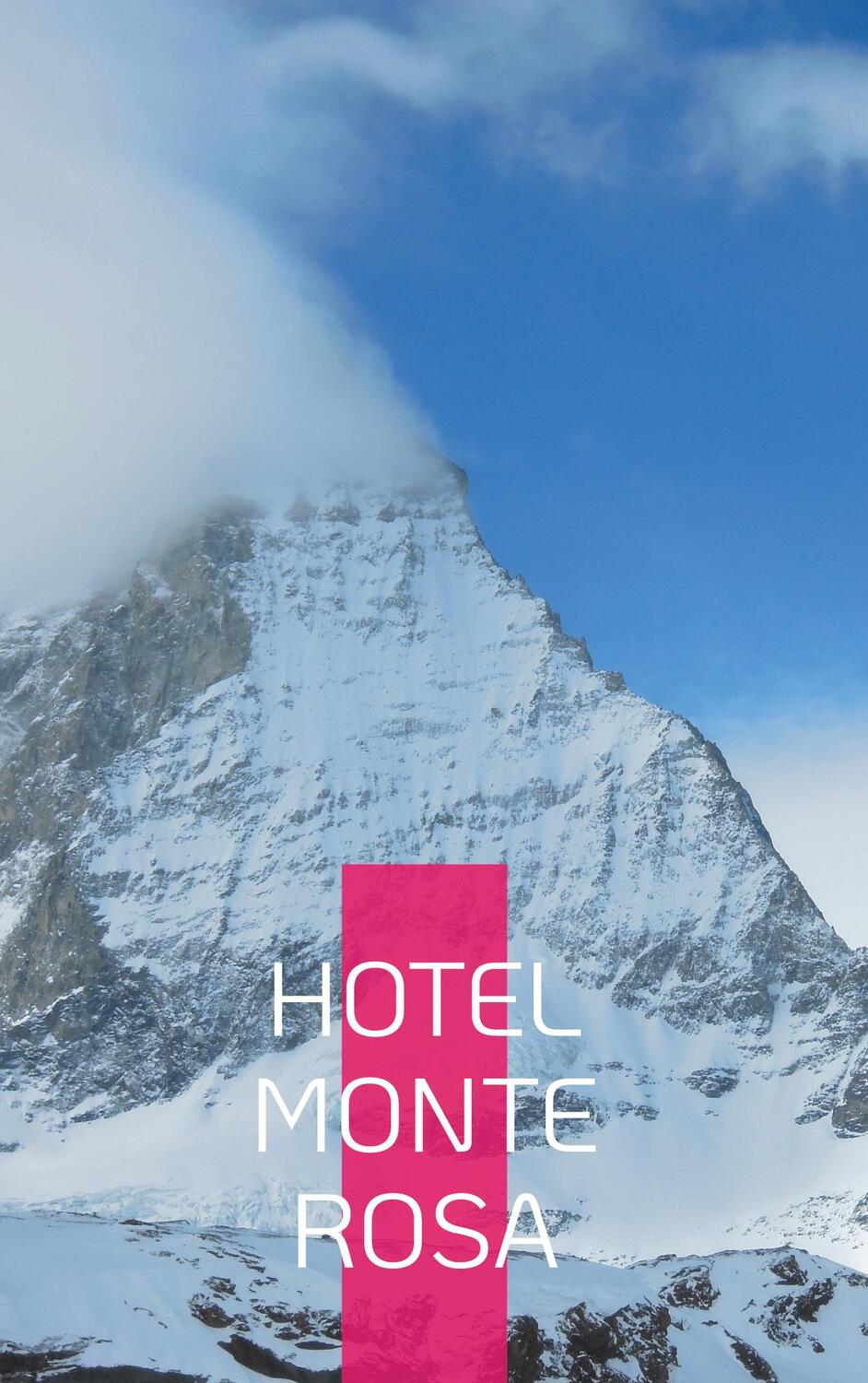 Cover: 9783755733393 | Hotel Monte Rosa | Philipp H. Bührer | Buch | 104 S. | Deutsch | 2021