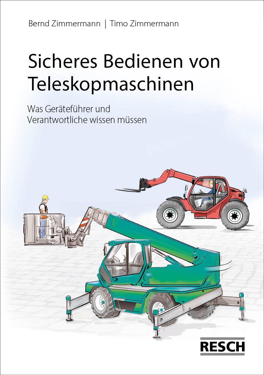 Cover: 9783935197762 | Sicheres Bedienen von Teleskopmaschinen | Bernd Zimmermann (u. a.)