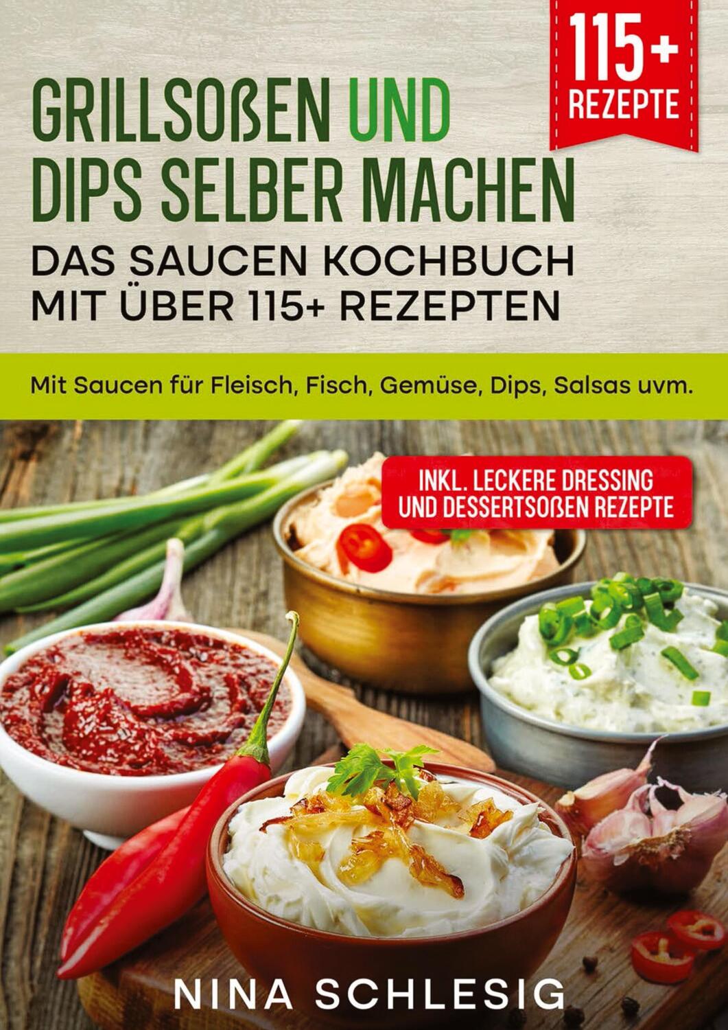 Cover: 9783347989702 | Grillsoßen und Dips selber machen ¿ Das Saucen Kochbuch mit über...