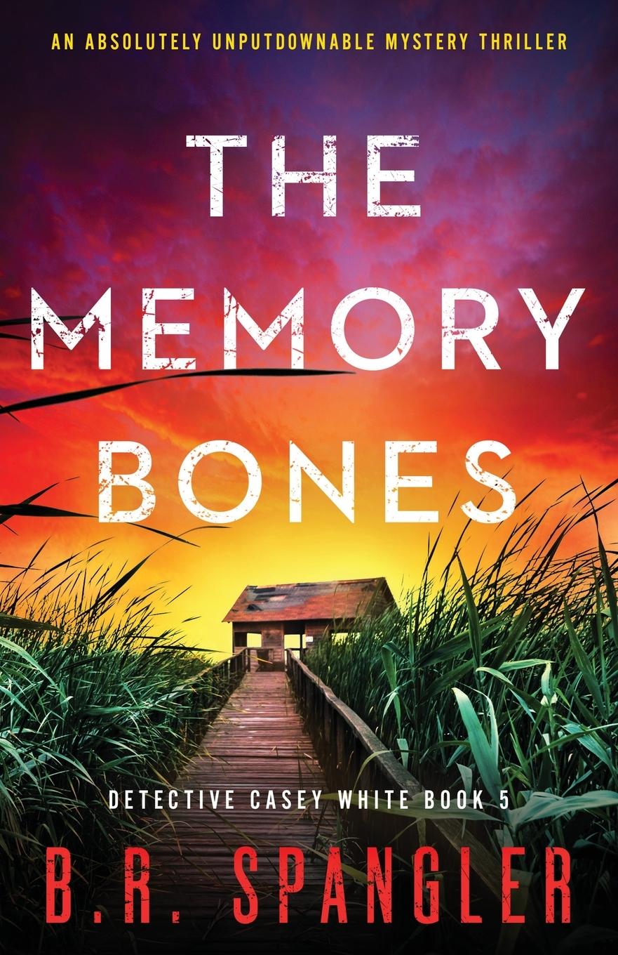 Cover: 9781800198296 | The Memory Bones | An absolutely unputdownable mystery thriller | Buch