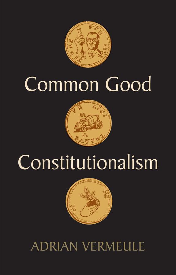 Cover: 9781509548866 | Common Good Constitutionalism | Adrian Vermeule | Buch | 270 S. | 2022