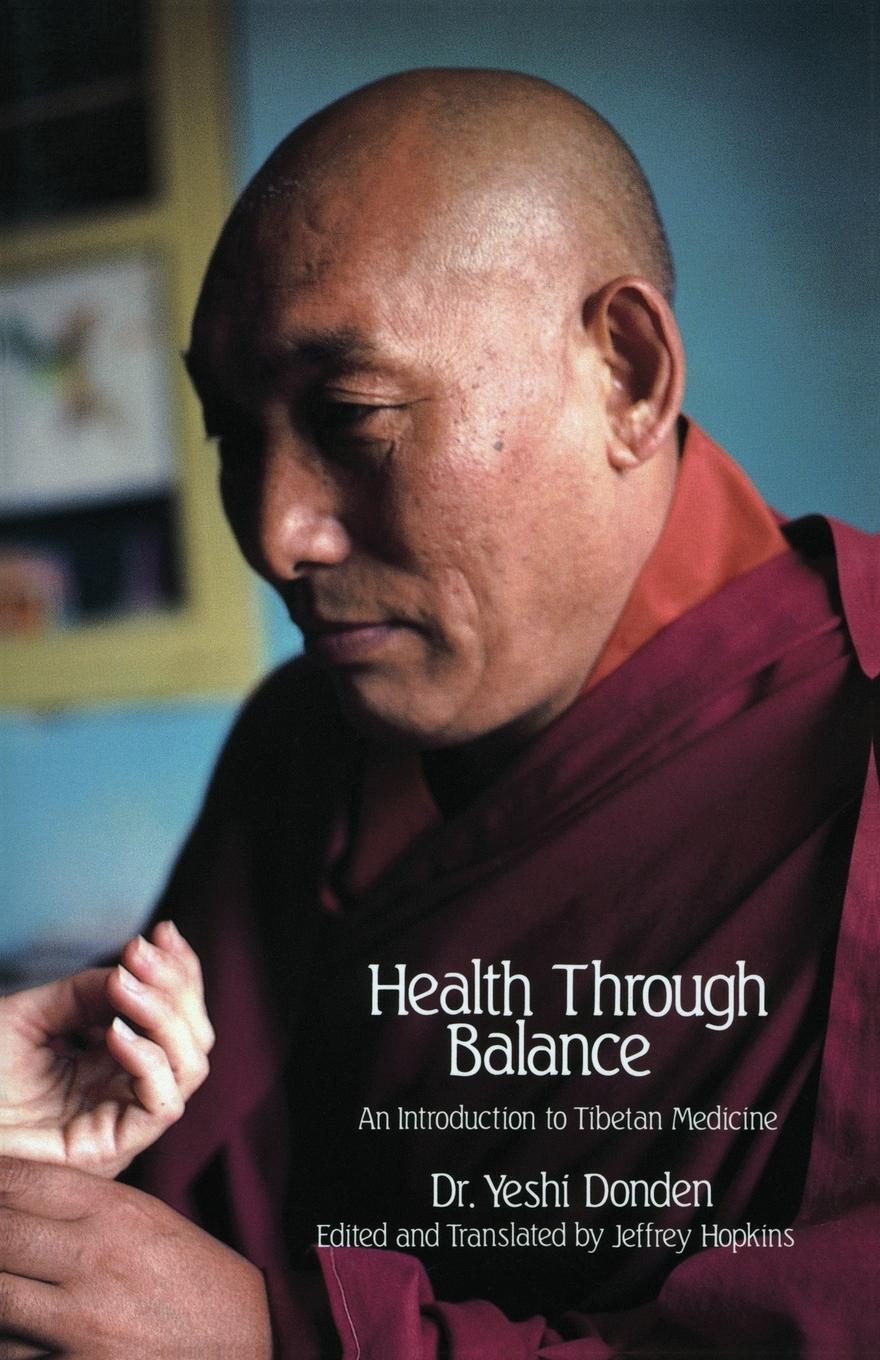 Cover: 9780937938256 | Health Through Balance | An Introduction to Tibetan Medicine | Dhonden