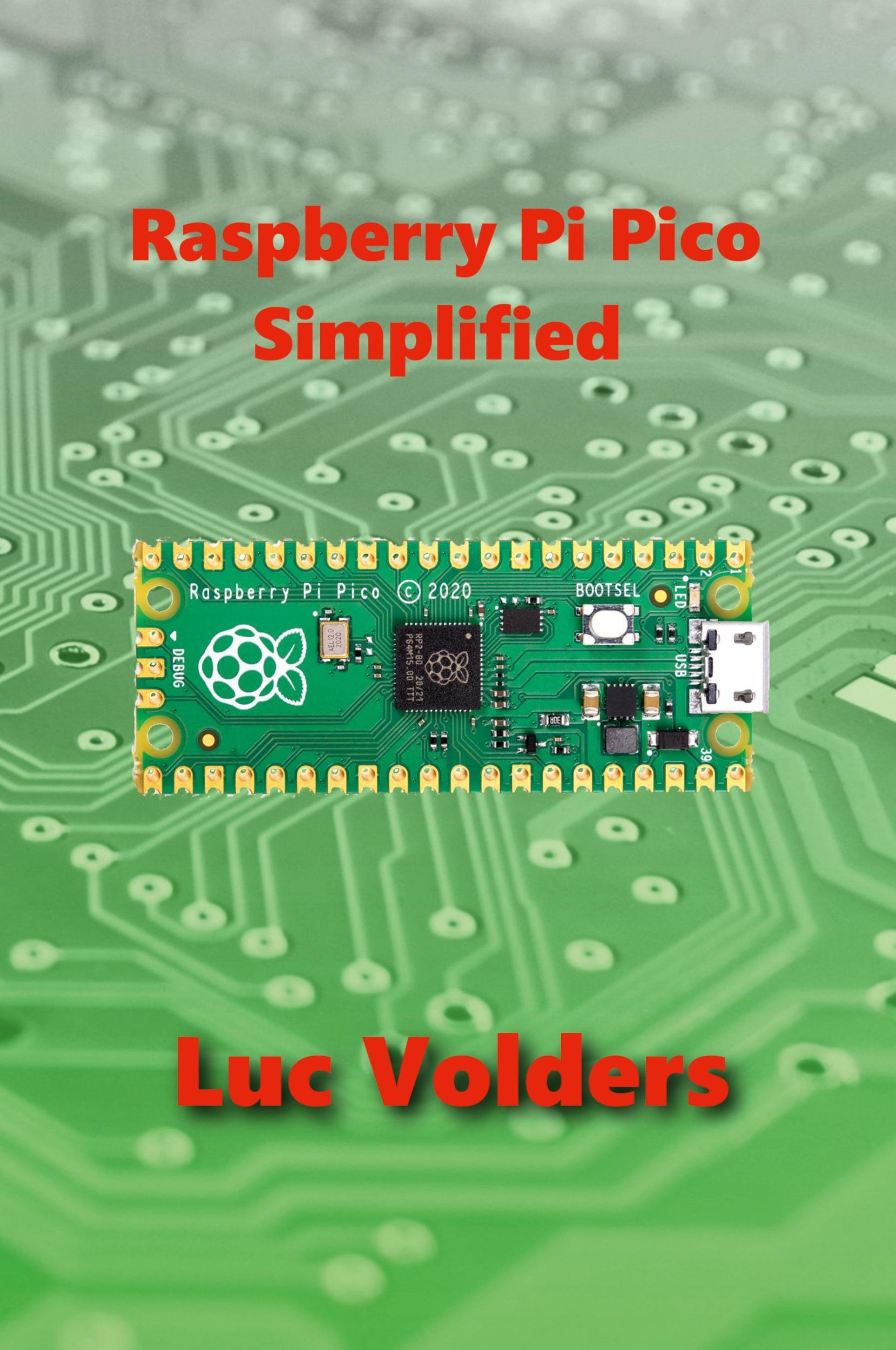 Cover: 9781329449534 | Raspberry Pi Pico Simplified | Luc Volders | Taschenbuch | Paperback