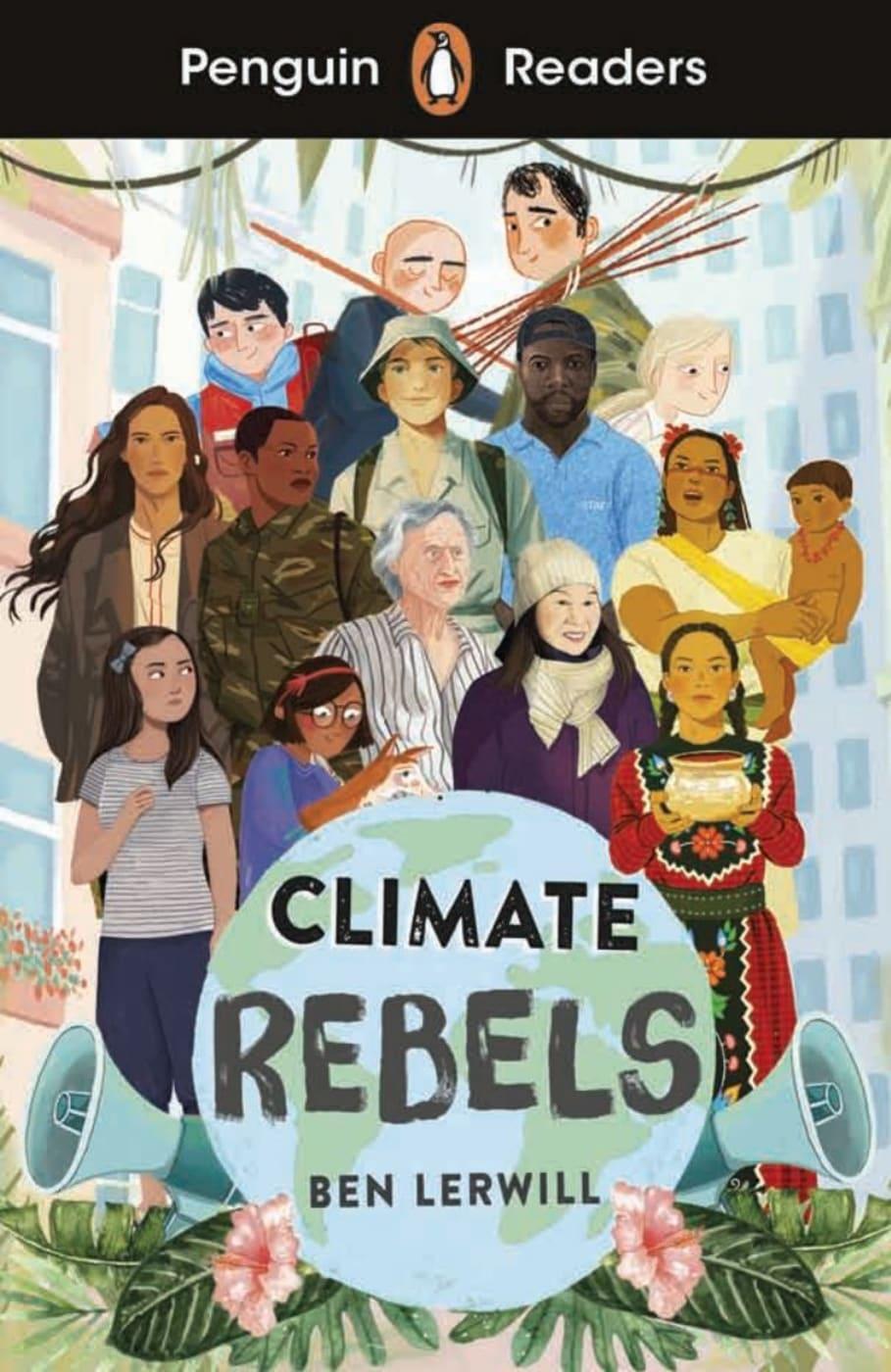 Cover: 9783125783508 | Climate Rebels | Ben Lerwill | Taschenbuch | Penguin Readers | 64 S.