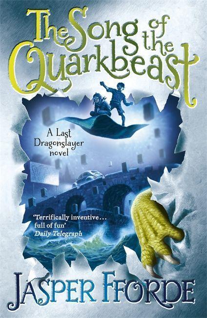 Cover: 9781444707250 | The Song of the Quarkbeast | Last Dragonslayer Book 2 | Jasper Fforde
