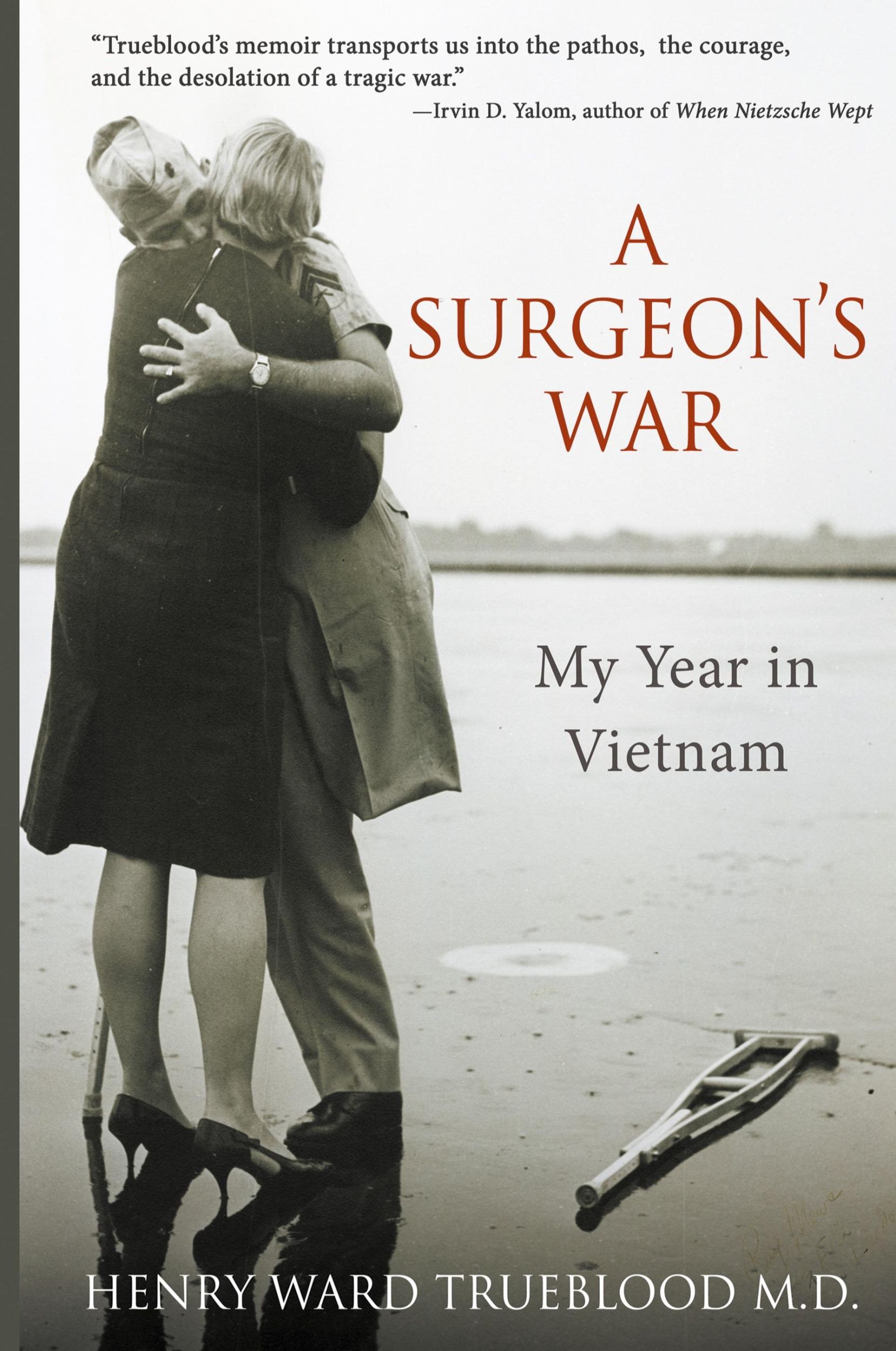 Cover: 9780986058257 | A Surgeon's War | My Year in Vietnam | Henry Ward Trueblood M. D.