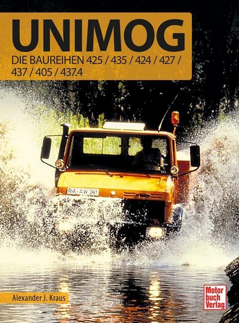 Cover: 9783613046511 | Unimog - Die Baureihen 425/435/424/427/437/405/437.4 | Kraus | Buch