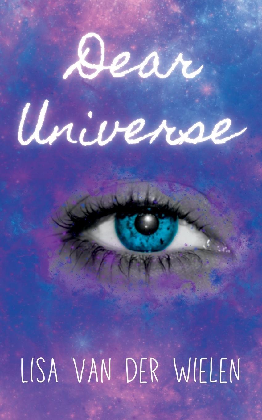 Cover: 9780645397949 | Dear Universe | Lisa van der Wielen | Taschenbuch | Paperback | 2023