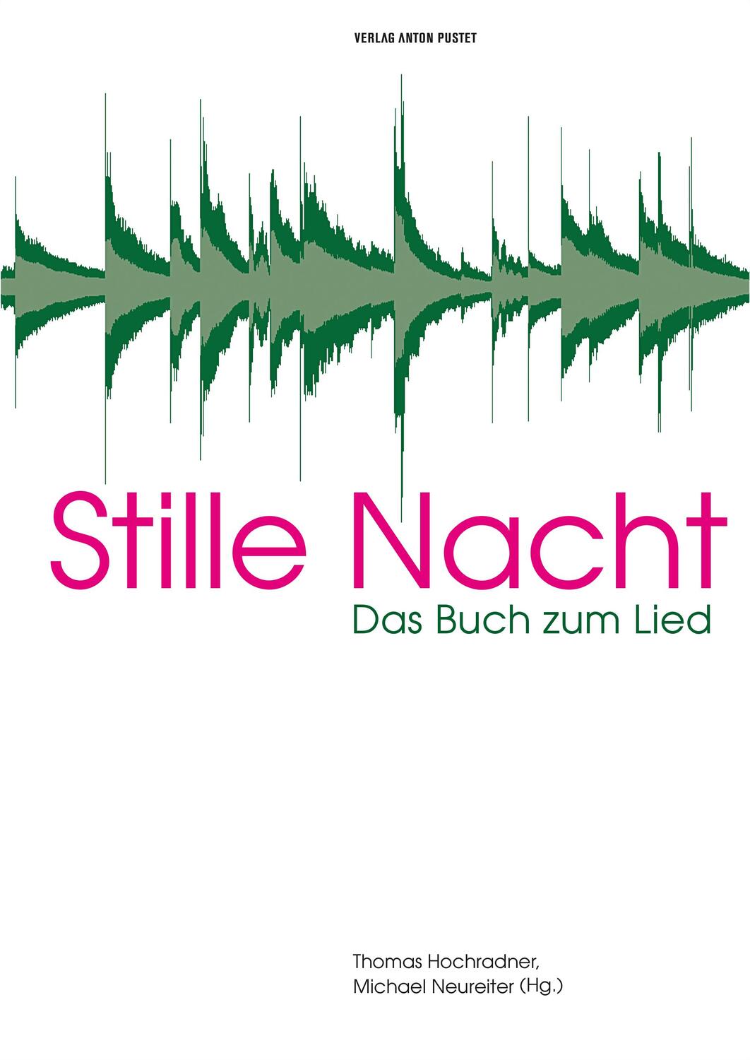 Cover: 9783702508654 | Stille Nacht | Das Buch zum Lied | Thomas Hochradner (u. a.) | Buch
