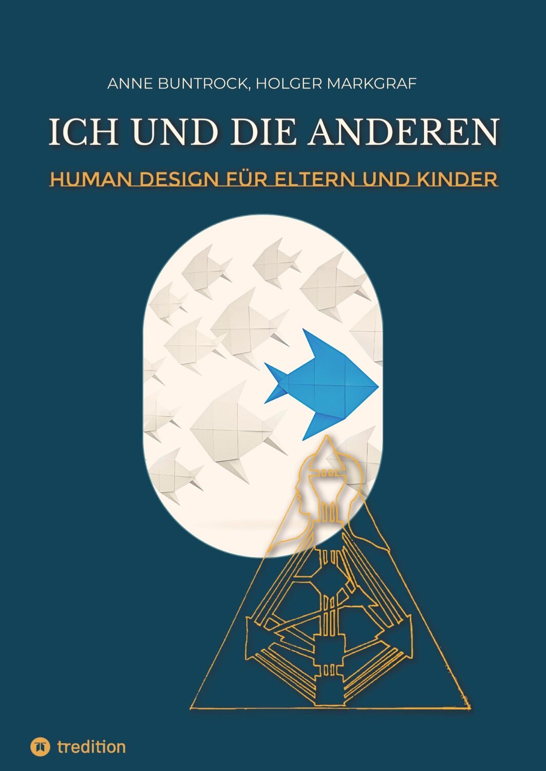 Cover: 9783347913912 | Ich und die Anderen | Ein Human Design-Handbuch für Eltern und Kinder