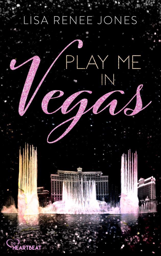 Cover: 9783741303951 | Play me in Vegas | Eine CEO-Romance | Lisa Renee Jones | Taschenbuch