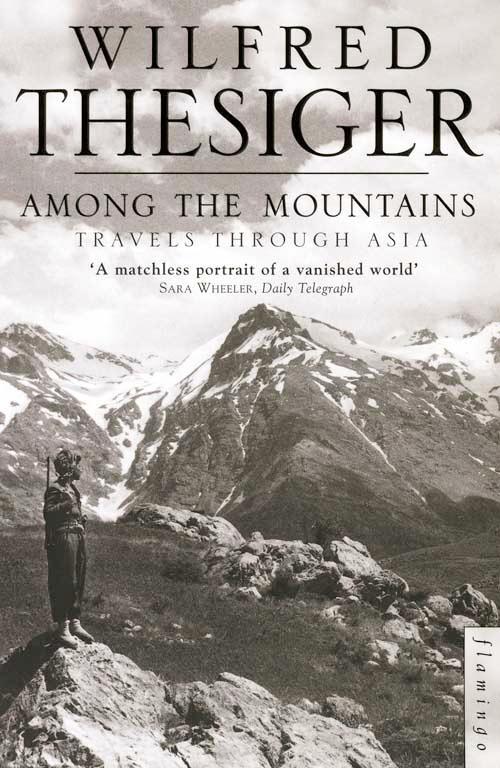 Cover: 9780006551003 | Among the Mountains | Travels Through Asia | Wilfred Thesiger | Buch