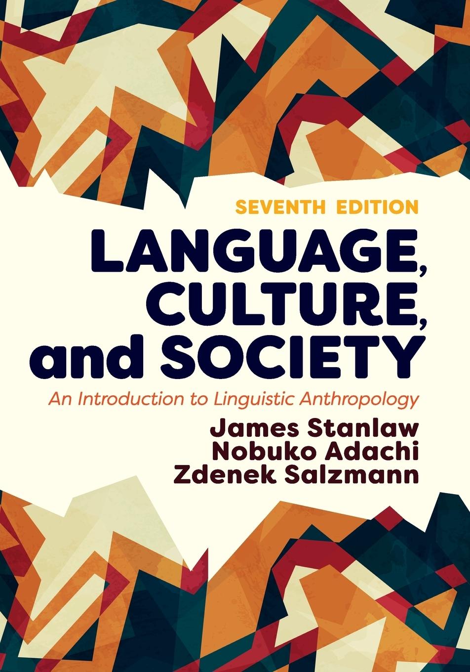 Cover: 9780813350608 | Language, Culture, and Society | James Stanlaw (u. a.) | Taschenbuch