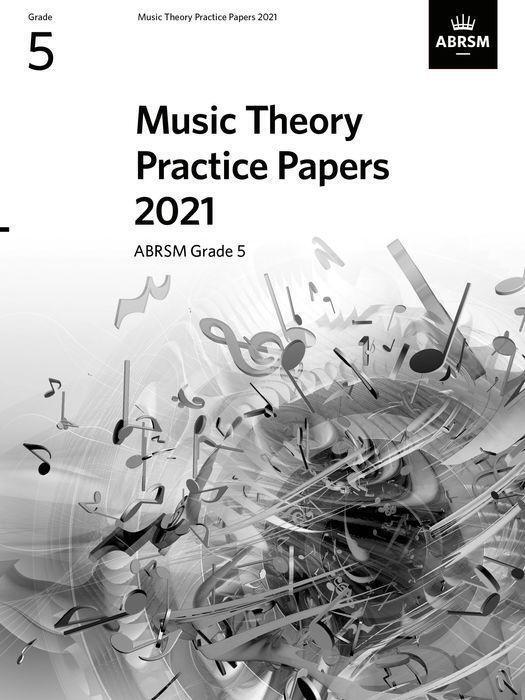 Cover: 9781786014825 | Music Theory Practice Papers 2021- Grade 5 | ABRSM | Buch | Englisch