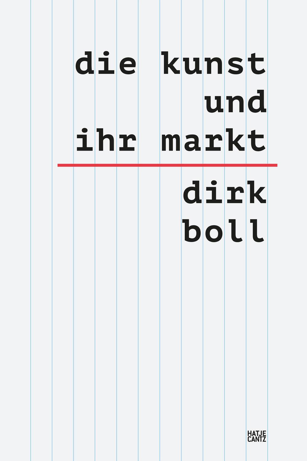 Cover: 9783775754538 | Die Kunst und ihr Markt | Dirk Boll | Buch | 456 S. | Deutsch | 2024