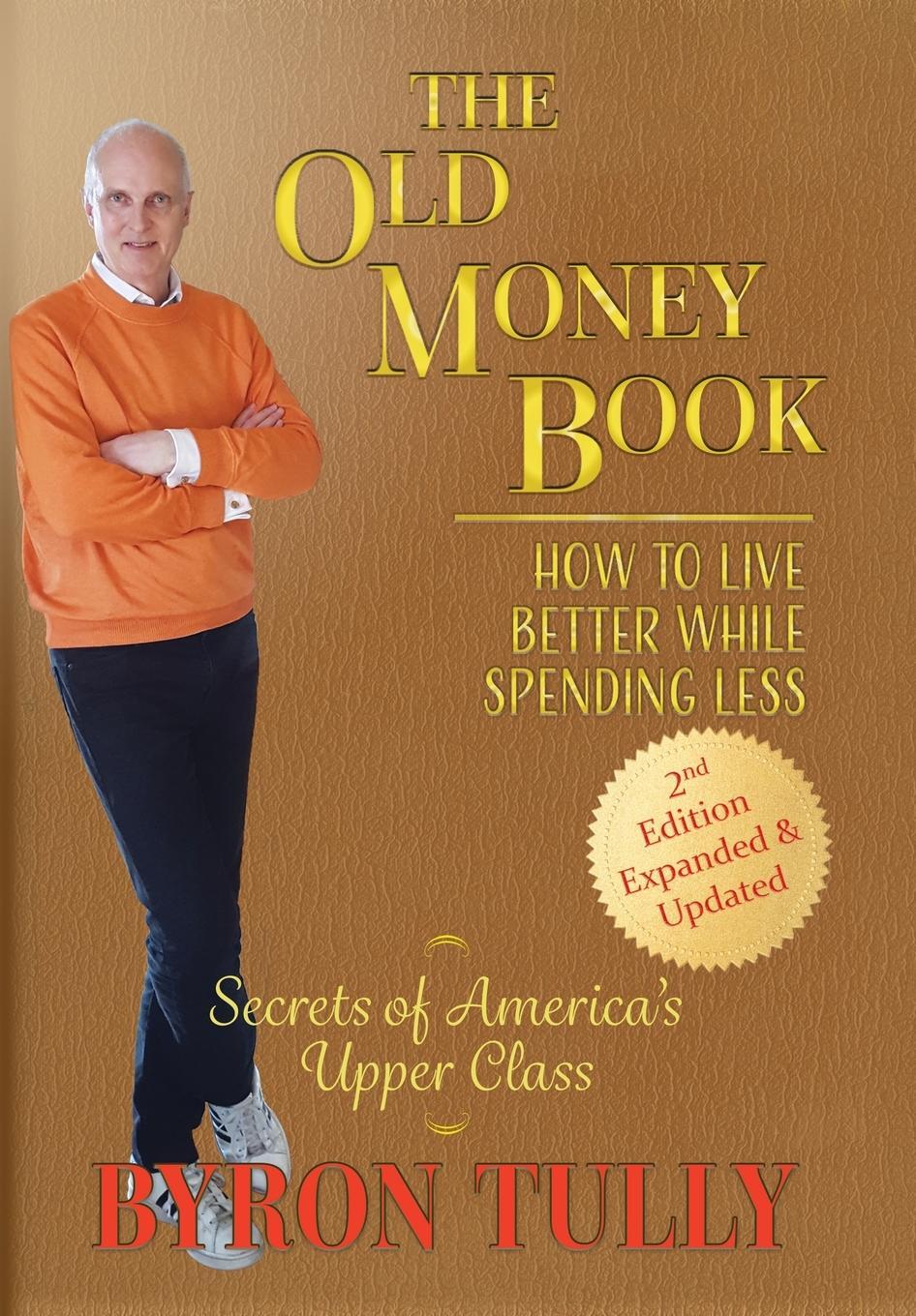 Cover: 9781950118137 | The Old Money Book | How to Live Better While Spending Less | Tully