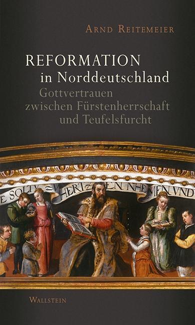 Cover: 9783835319684 | Reformation in Norddeutschland | Arnd Reitemeier | Buch | 438 S.