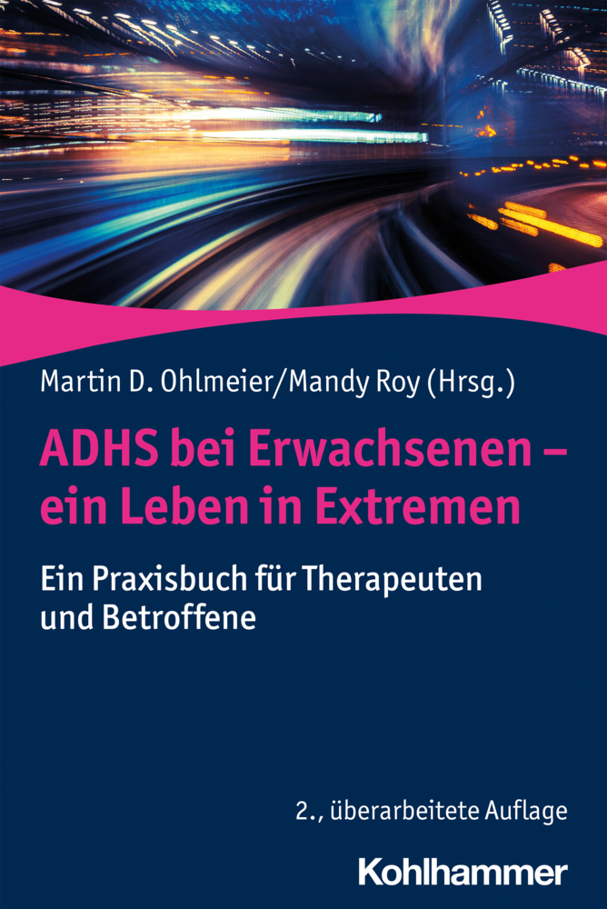 Cover: 9783170362321 | ADHS bei Erwachsenen - ein Leben in Extremen | Ohlmeier (u. a.) | Buch