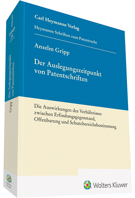 Cover: 9783452298447 | Der Auslegungszeitpunkt von Patentschriften (HSP 21) | Anselm Gripp