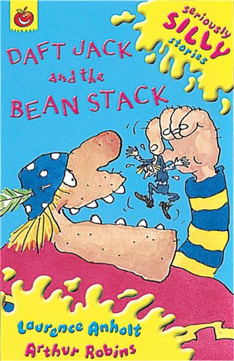 Cover: 9781841214085 | Seriously Silly Supercrunchies: Daft Jack and The Bean Stack | Anholt
