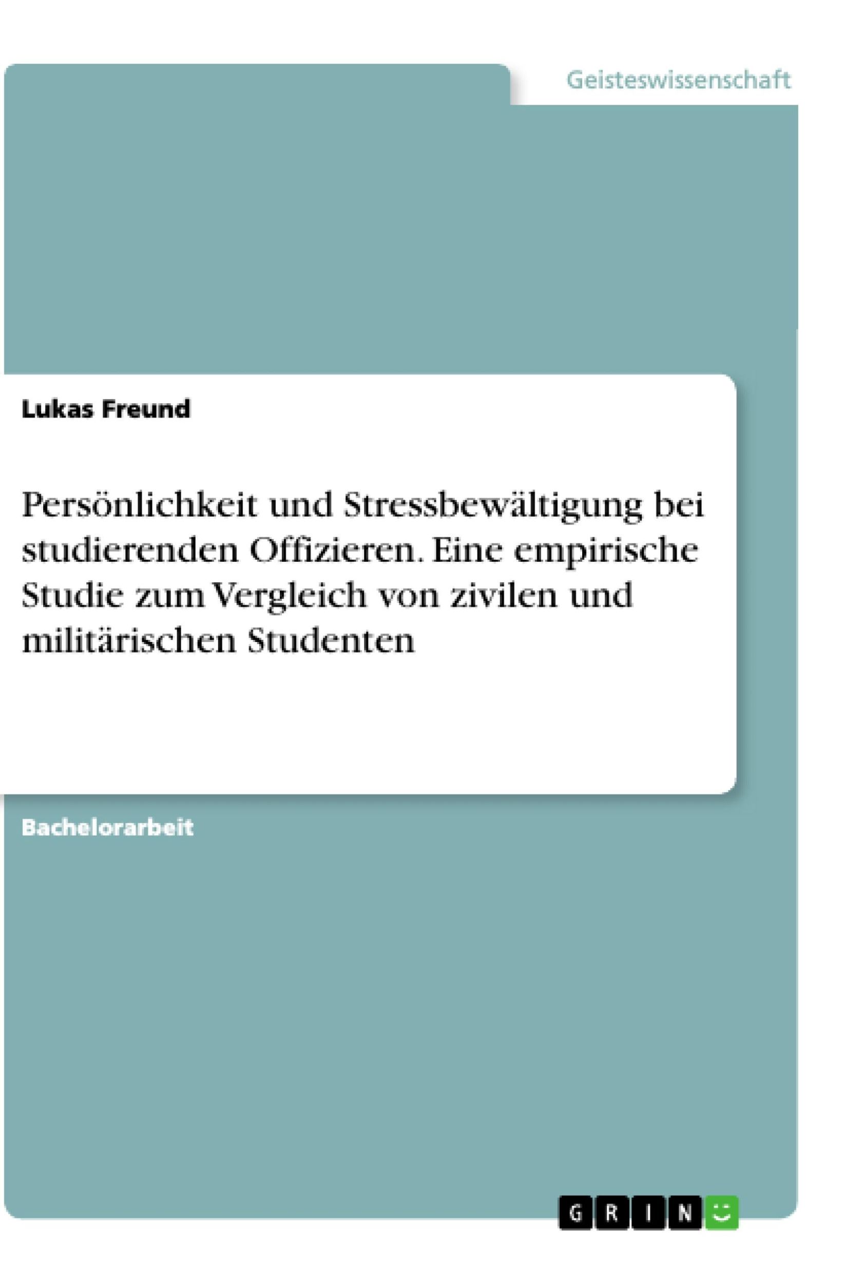 Cover: 9783668918719 | Persönlichkeit und Stressbewältigung bei studierenden Offizieren....