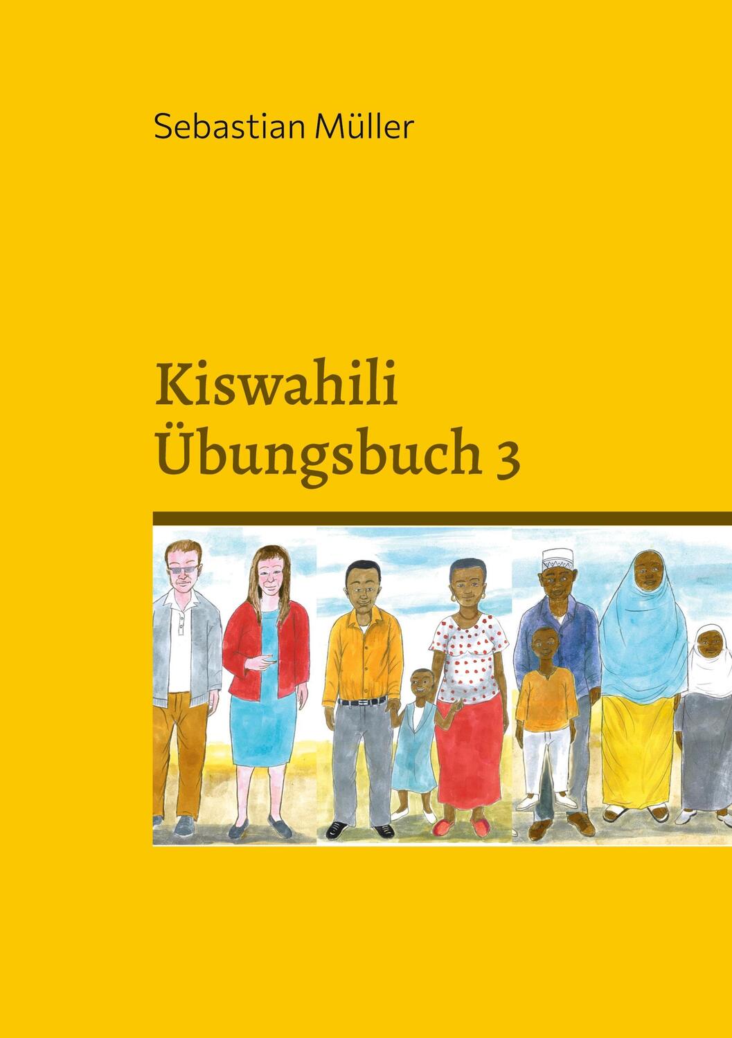 Cover: 9783755755845 | Kiswahili Übungsbuch 3 | DE | Sebastian Müller | Taschenbuch