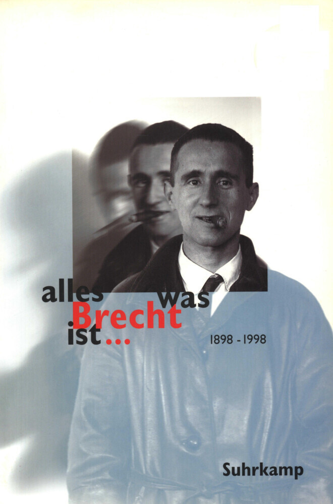Cover: 9783518409114 | alles was Brecht ist . . . | Fakten, Kommentare, Meinungen, Bilder