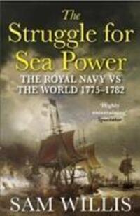 Cover: 9781848878471 | The Struggle for Sea Power | The Royal Navy vs the World, 1775-1782