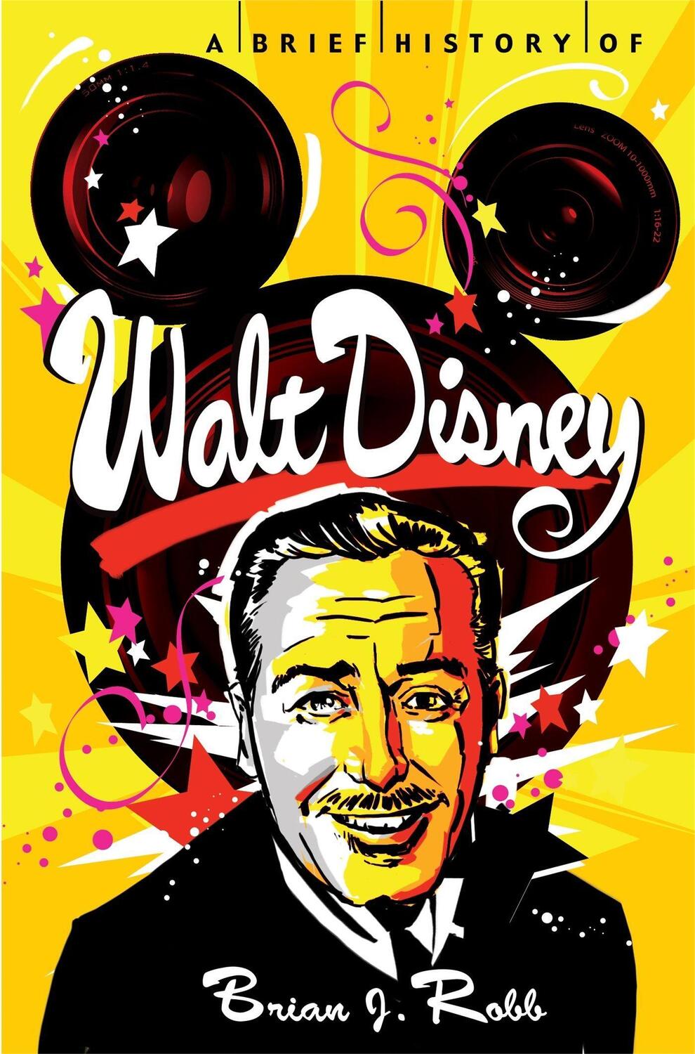 Cover: 9781472110565 | A Brief History of Walt Disney | Brian Robb | Taschenbuch | Englisch