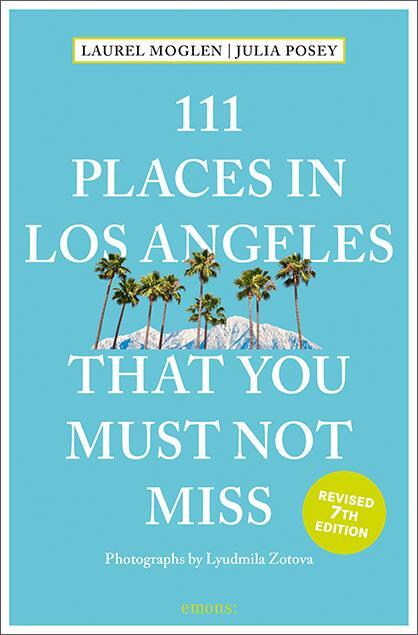 Cover: 9783740818890 | 111 Places in Los Angeles That You Must Not Miss | Travel Guide | Buch