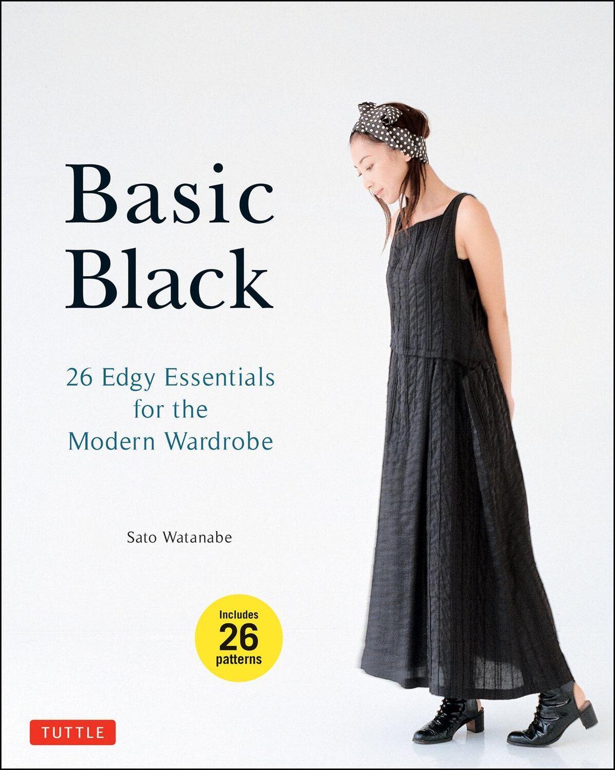 Cover: 9784805313084 | Basic Black | 26 Edgy Essentials for the Modern Wardrobe | Watanabe