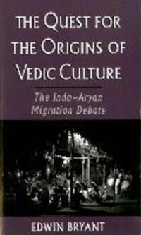 Cover: 9780195169478 | Bryant, E: The Quest for the Origins of Vedic Culture | Edwin Bryant