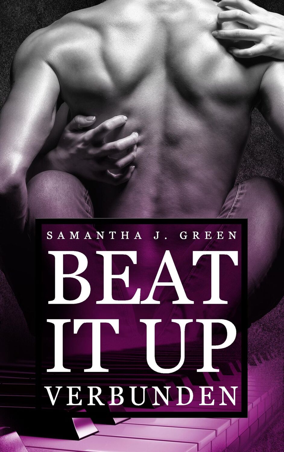 Cover: 9783743152380 | Beat it up - Verbunden | Samantha J. Green | Taschenbuch | Beat it up