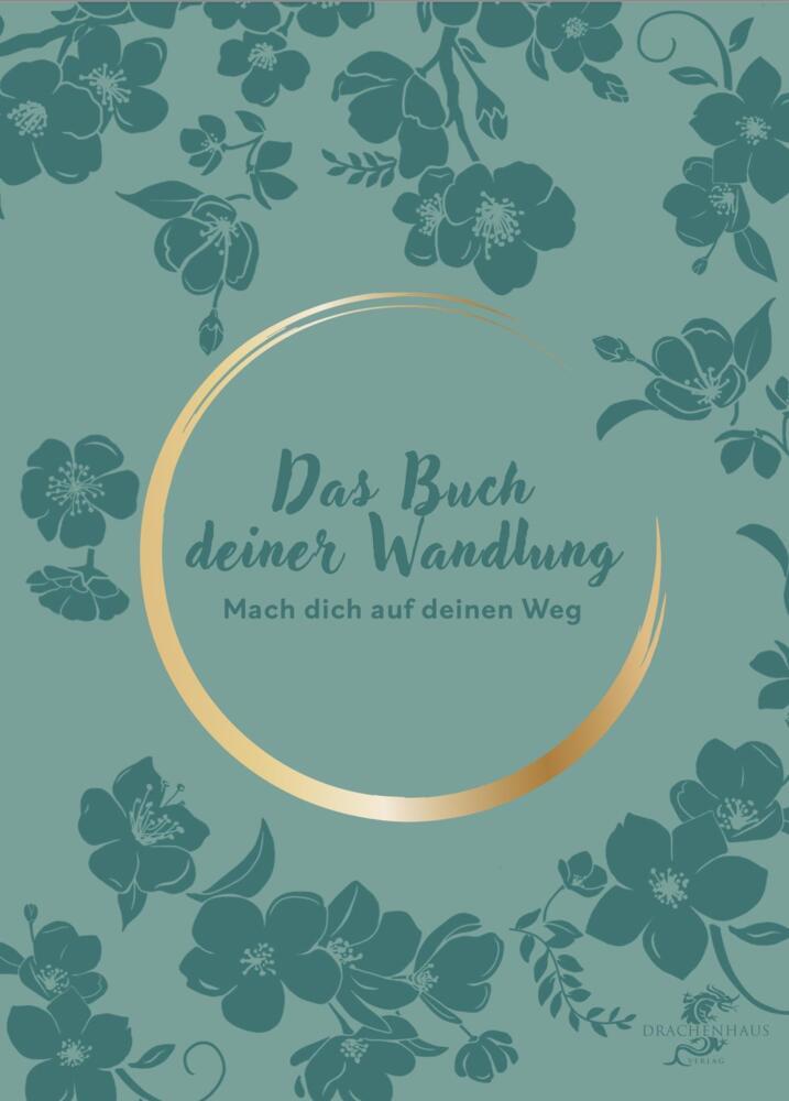 Cover: 9783943314786 | DAS BUCH DEINER WANDLUNG | Mach dich auf deinen Weg | Martini | Buch