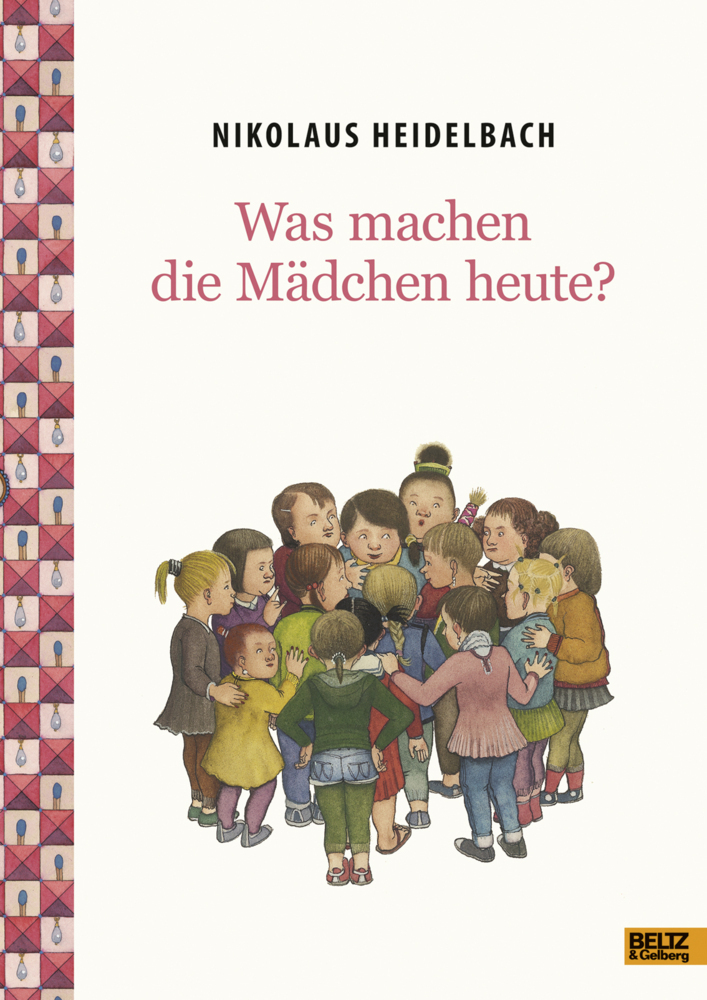 Cover: 9783407795816 | Was machen die Mädchen heute? | Nikolaus Heidelbach | Buch | 62 S.