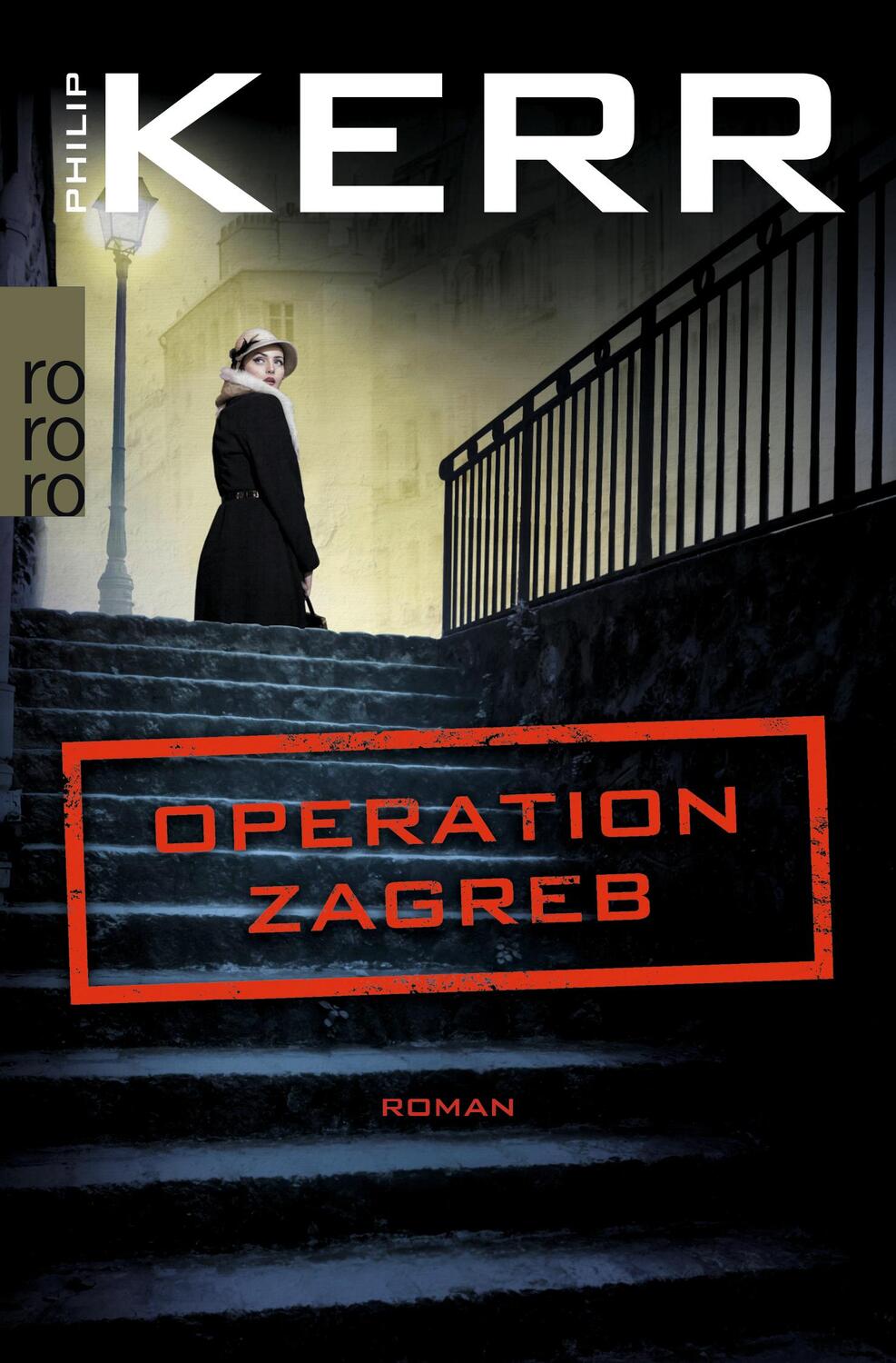 Cover: 9783499272097 | Operation Zagreb | Philip Kerr | Taschenbuch | Deutsch | 2018