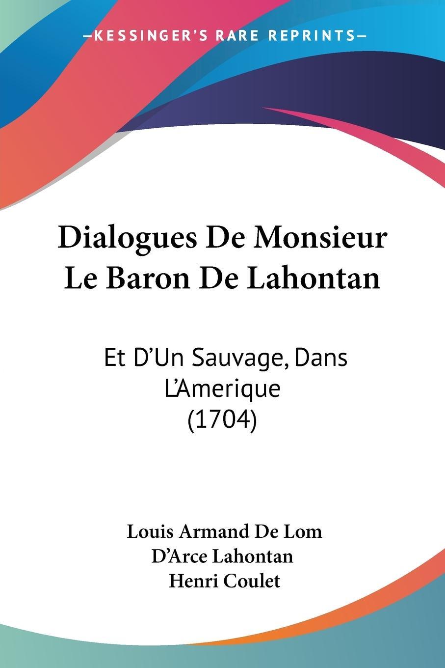 Cover: 9781104048433 | Dialogues De Monsieur Le Baron De Lahontan | Lahontan | Taschenbuch