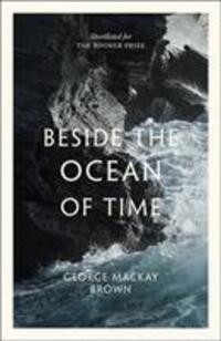 Cover: 9781846975103 | Beside the Ocean of Time | George Mackay Brown | Taschenbuch | 2019