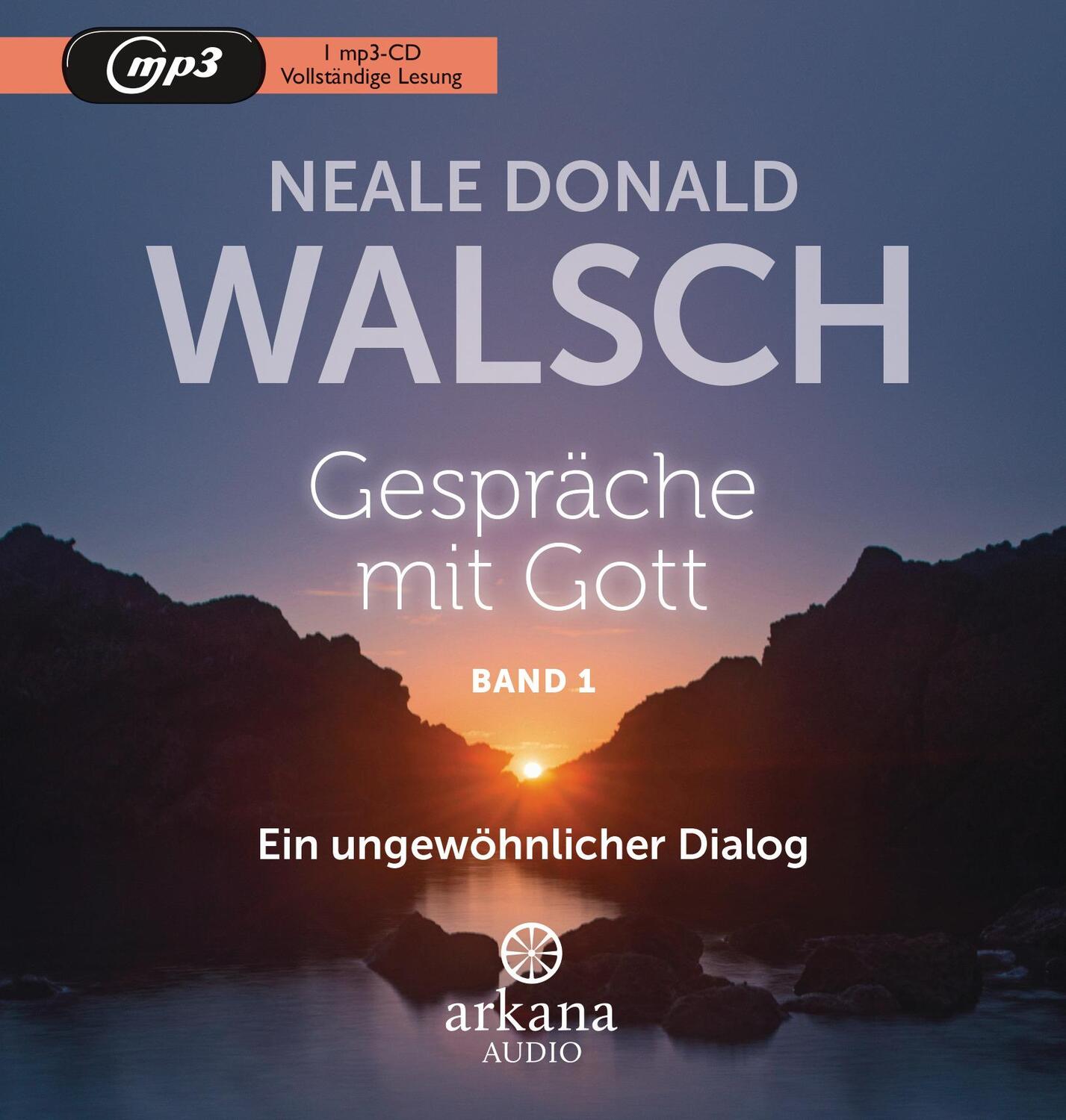 Cover: 9783442347209 | Gespräche mit Gott - Band 1 | Ein ungewöhnlicher Dialog - | Walsch