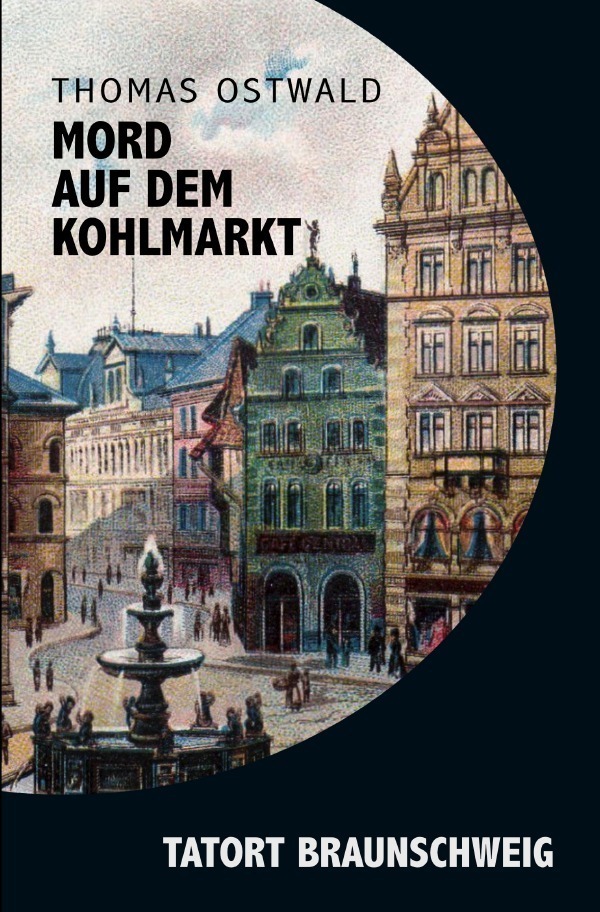 Cover: 9783757521387 | Mord auf dem Kohlmarkt | DE | Thomas Ostwald | Taschenbuch | Deutsch